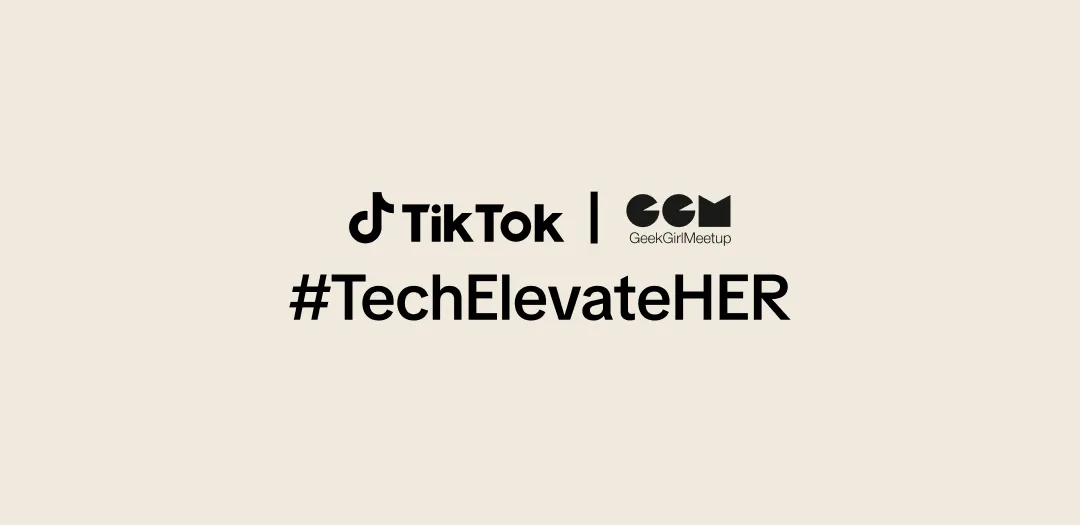 TikTok and Geek Girl Meetup logos above the hashtag #TechElevateHER, on a beige background.
